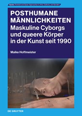 Posthumane Mannlichkeiten