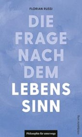 Die Frage nach dem Lebenssinn