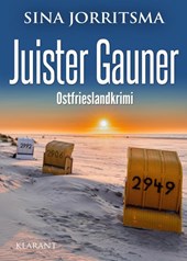Juister Gauner. Ostfrieslandkrimi - Juist Krimi - Nordseelkrimi