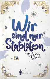 Wir sind nur Statisten