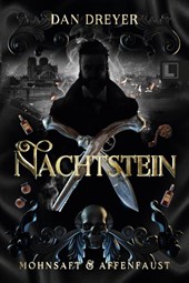 Nachtstein: Mohnsaft und Affenfaust