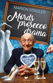 Mordsproseccodrama