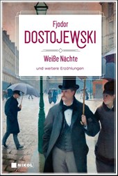 Weiße Nächte und weitere Erzählungen