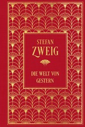 Die Welt von Gestern: Erinnerungen eines Europäers