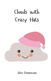 Clouds with Crazy Hats