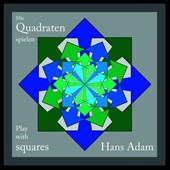 Mit Quadraten spielen - Play with squares