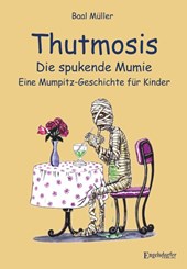 Thutmosis - die spukende Mumie