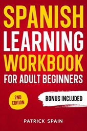 SPANISH LEARNING WORKBOOK FOR ADULT BEGINNERS