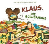 Klaus, die Büchermaus. Bilderbuch