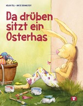 Da drüben sitzt ein Osterhas'. Bilderbuch