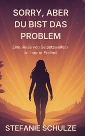 Sorry, aber du bist das Problem