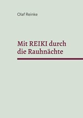 Mit REIKI durch die Rauhnächte