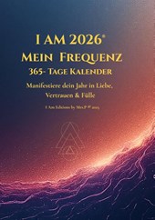 I AM 2026® Der Frequenz Kalender