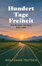Hundert Tage Freiheit