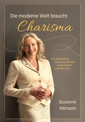 Die moderne Welt braucht Charisma