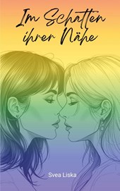Im Schatten ihrer Nähe
