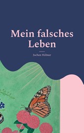 Mein falsches Leben