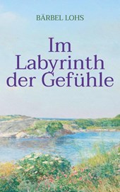 Im Labyrinth der Gefühle