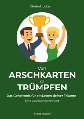 Von Arschkarten zu Trümpfen
