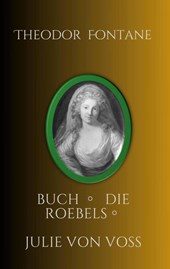 Julie von Voß, Die Röbels, Buch