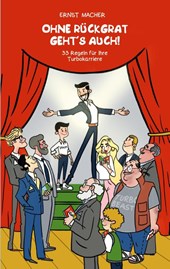 Ohne Rückgrat geht´s auch