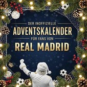 Der inoffizielle Adventskalender für Fans von Real Madrid