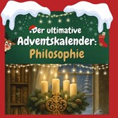 Der ultimative Adventskalender: Philosophie