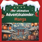 Der ultimative Adventskalender: Manga