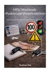 MPU Workbook -Punkte und Verkehrsdilikte-