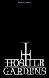 Hostile Gardens