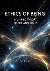 ETHICS OF BEING