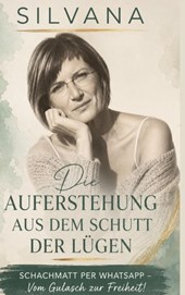 Die Auferstehung aus dem Schutt der Lügen