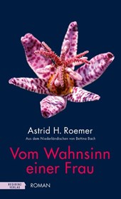 Vom Wahnsinn einer Frau