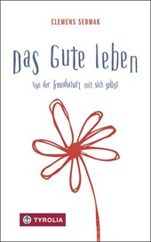 Das Gute leben