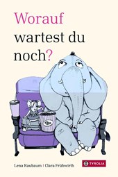 Worauf wartest du noch?