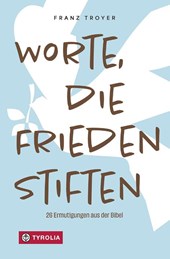 Worte, die Frieden stiften