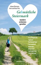Gehmütliche Steiermark