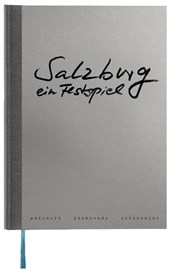 Salzburg - ein Festspiel