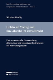 Gefahr im Verzug und ihre Abwehr im Umweltrecht