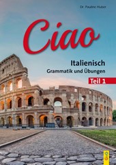 Ciao 1 - Italienisch für das 1. Lernjahr