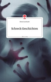 Schreck Geschichten. Life is a Story - story.one