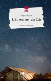 Erinnerungen der Zeit. Life is a Story - story.one