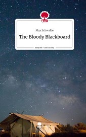 The Bloody Blackboard. Life is a Story - story.one