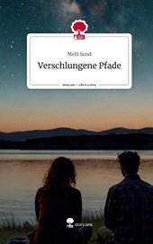 Verschlungene Pfade. Life is a Story - story.one