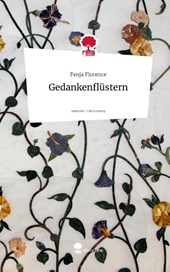 Gedankenflüstern. Life is a Story - story.one
