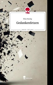 Gedankenfetzen. Life is a Story - story.one