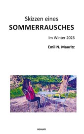 Skizzen eines Sommerrausches