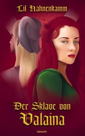 Der Sklave von Valaina