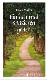 Einfach mal spazieren gehen