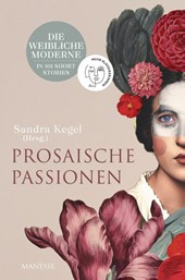 Prosaische Passionen